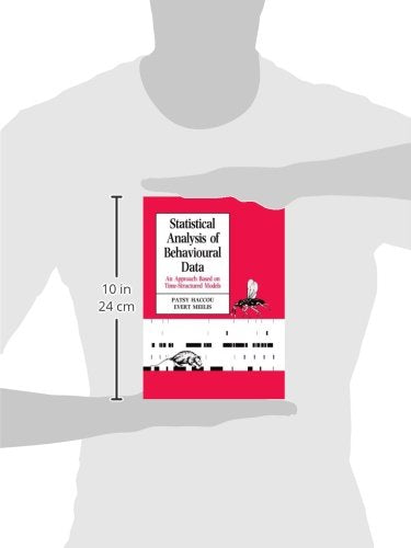 Statistical Analysis of Behavioural Data: An Approach Based on Time-structured Models