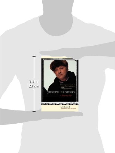 Joseph Brodsky: A Literary Life