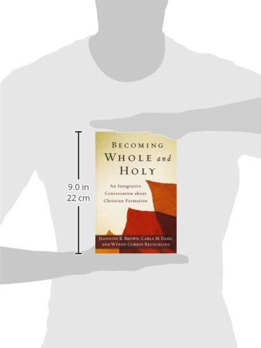 Becoming Whole and Holy: An Integrative Conversation about Christian Formation