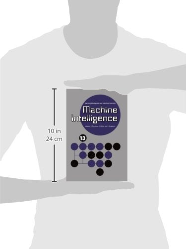 Machine Intelligence 13: Machine Intelligence and Inductive Learning