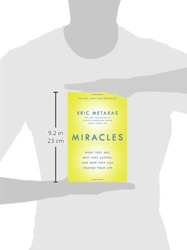 Miracles: What They Are, Why They Happen, and How They Can Change Your Life