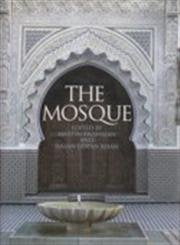 The Mosque: History, Architectural Development & Regional Di