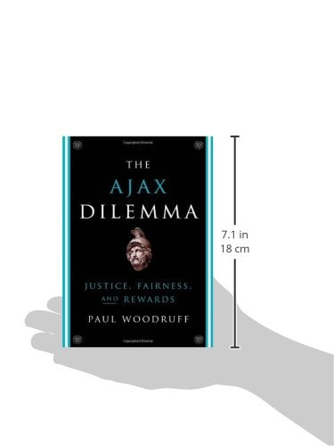 The Ajax Dilemma: Justice, Fairness, and Rewards