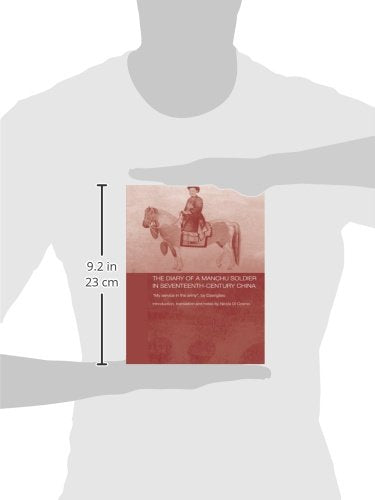 The Diary of a Manchu Soldier in Seventeenth-Century China (Routledge Studies in the Early History of Asia)