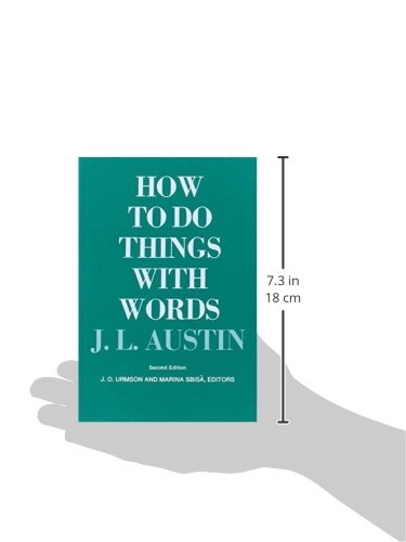 How to Do Things with Words: Second Edition (The William James Lectures)
