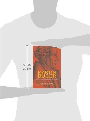 Martin Bucer: A Reformer and His Times by Greschat, Martin