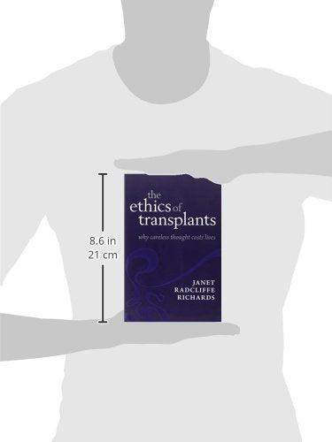 The Ethics of Transplants: Why Careless Thought Costs Lives