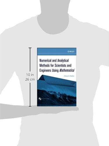 Numerical and Analytical Methods for Scientists and Engineers, Using Mathematica