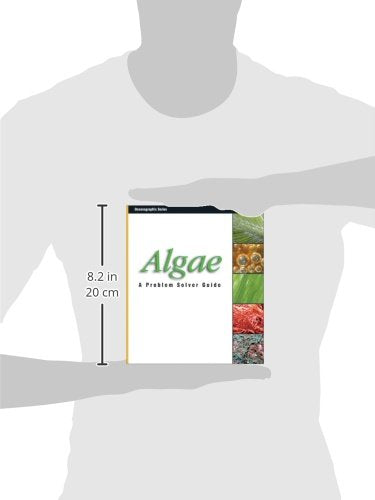 Algae: A Problem Solver Guide (Oceanographic Series)