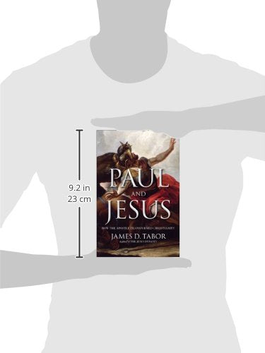 Paul and Jesus: How the Apostle Transformed Christianity — back cover