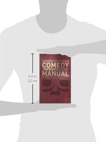 Upright Citizens Brigade Comedy Improvisation Manual by Matt