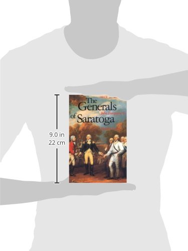 The Generals of Saratoga: John Burgoyne and Horatio Gates