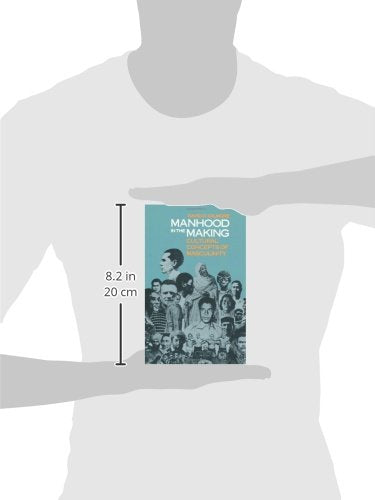Manhood in the Making: Cultural Concepts of Masculinity by D