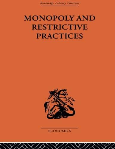 Monopoly and Restrictive Practices
