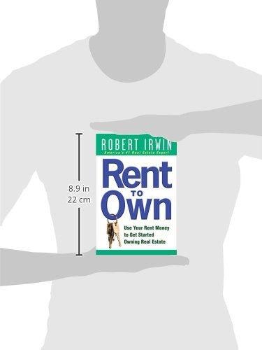 Rent to Own: Use Your Rent Money to Get Started Owning Real Estate