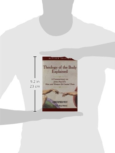 Theology of the Body Explained: A Commentary on John Paul II's Man and Woman He Created Them