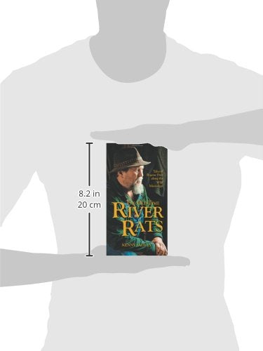 The Old-Time River Rats: Tales of Bygone Days along the Wild