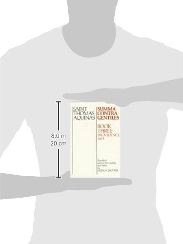Summa Contra Gentiles: Book Three: Providence: Part II
