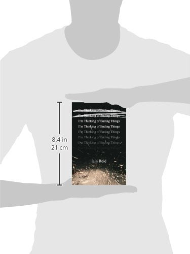 I'm Thinking of Ending Things: A Novel