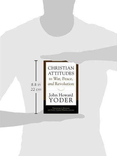 Christian Attitudes to War, Peace, and Revolution