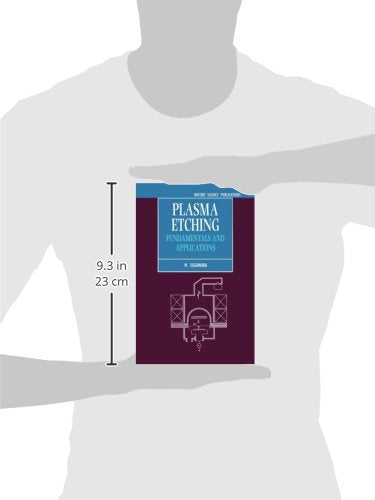 Plasma Etching: Fundamentals and Applications (Series on Semiconductor Science and Technology)