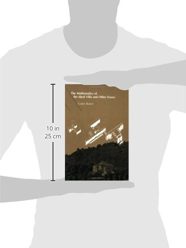 The Mathematics of the Ideal Villa and Other Essays