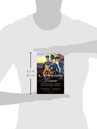 American Heroes: Profiles of Men and Women Who Shaped Early America