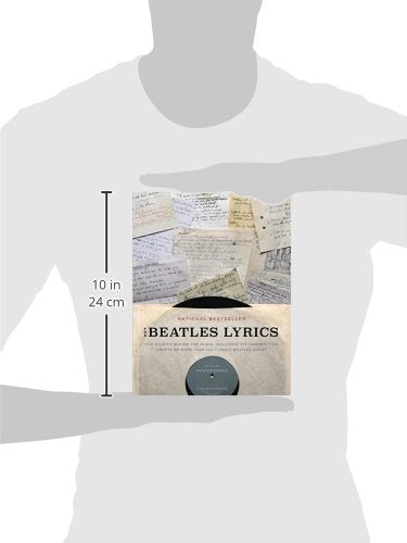 The Beatles Lyrics: The Stories Behind the Music, Including the Handwritten Drafts of More Than 100 Classic Beatles Songs