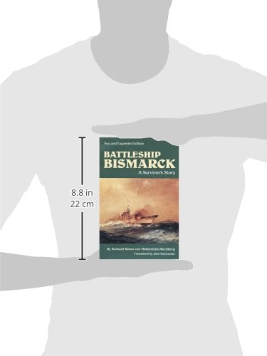 Battleship Bismarck: A Survivor's Story (Bluejacket Books)