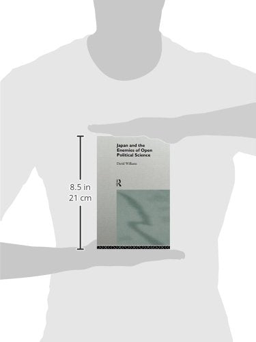 Japan and the Enemies of Open Political Science (Nissan Institute/Routledge Japanese Studies)