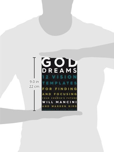 God Dreams: 12 Vision Templates for Finding and Focusing Your Church's Future