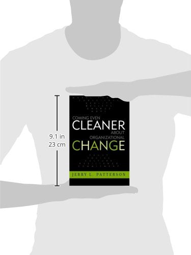 Coming Even Cleaner About Organizational Change