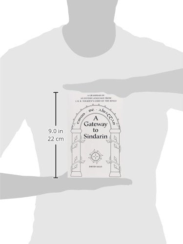 A Gateway to Sindarin: A Grammar of an Elvish Language from JRR Tolkien's Lord of the Rings