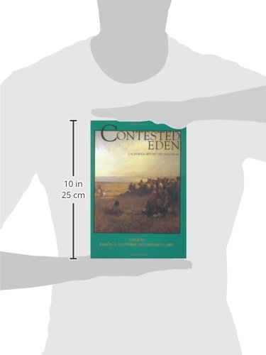 Contested Eden: California Before the Gold Rush (California History Sesquicentennial Series) (Volume 1)