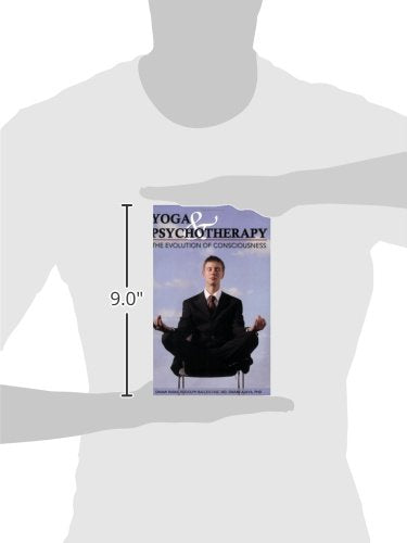 Yoga and Psychotherapy: The Evolution of Consciousness