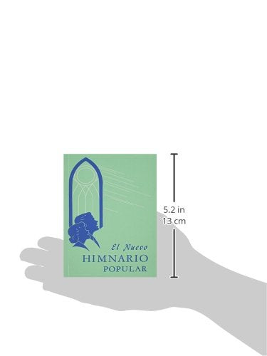 El Nuevo Himnario Popular = The New Popular Hymnal (Spanish Edition)