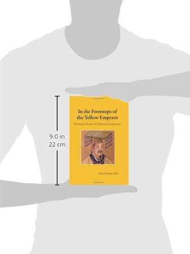 In the Footsteps of the Yellow Emperor: Tracing the History of Traditional Acupuncture