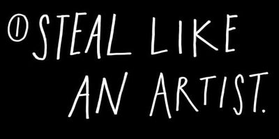 Steal Like an Artist: 10 Things Nobody Told You About Being Creative (Austin Kleon)