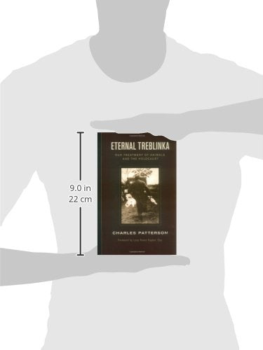 Eternal Treblinka: Our Treatment of Animals and the Holocaust
