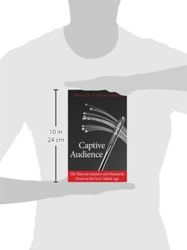 Captive Audience: The Telecom Industry and Monopoly Power in the New Gilded Age