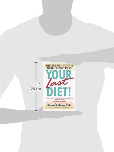 Your Last Diet!: The Sugar Addict's Weight-Loss Plan