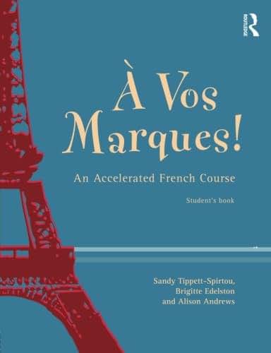A Vos Marques!: An Accelerated French Course