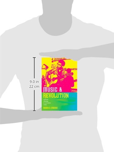 Music and Revolution: Cultural Change in Socialist Cuba (Music of the African Diaspora) (Volume 9)