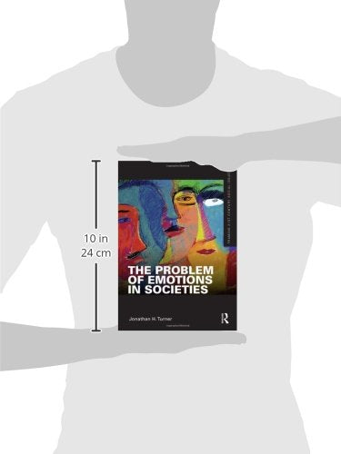 The Problem of Emotions in Societies (Framing 21st Century S