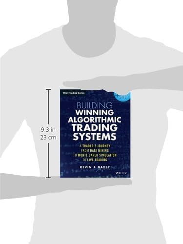 Building Winning Algorithmic Trading Systems, + Website: A Trader's Journey From Data Mining to Monte Carlo Simulation to Live Trading (Wiley Trading)