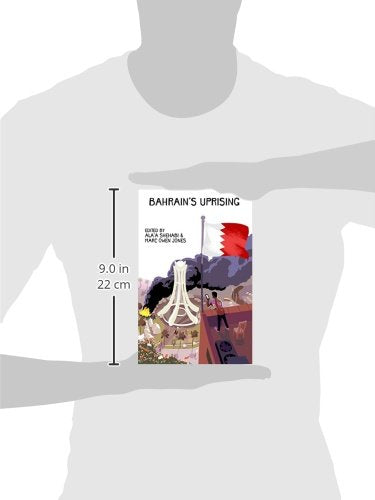 Bahrain's Uprising: Resistance and Repression in the Gulf
