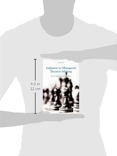 Judgment in Managerial Decision Making