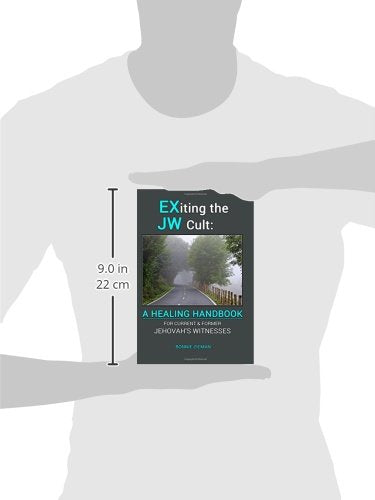 EXiting the JW Cult: A Healing Handbook: For Current & Former Jehovah's Witnesses