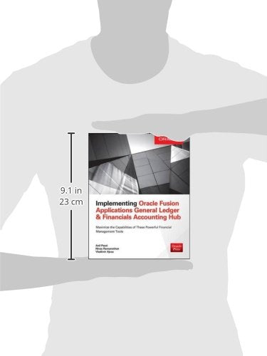 Implementing Oracle Fusion General Ledger and Oracle Fusion Accounting Hub (Oracle Press)