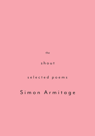 The Shout: Selected Poems